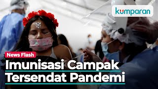 WHO Sebut Campak Berisiko Jadi Wabah Dunia, Apa Penyebabnya?