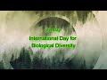 International Day for Biological Diversity