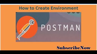 How to create environment variables and environment scripts in postman