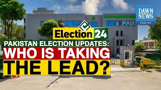 Pakistan General Election 2024 Results | Who Are Leading? | PML-N | PPP | PTI | Dawn News English