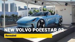 The All New Volvo Polestar 02 - Concept Revealed | Amazing Electric Roadster