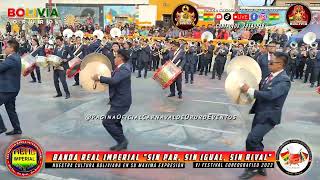 BANDA REAL IMPERIAL - VI FESTIVAL COREOGRAFICO DE BANDAS ORURO 2023