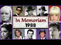 Famous Faces We Lost in 1988 | In Memoriam 1988