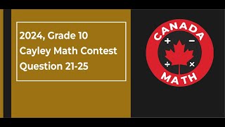 2024, Grade 10, Cayley Math Contest | Questions 21-25