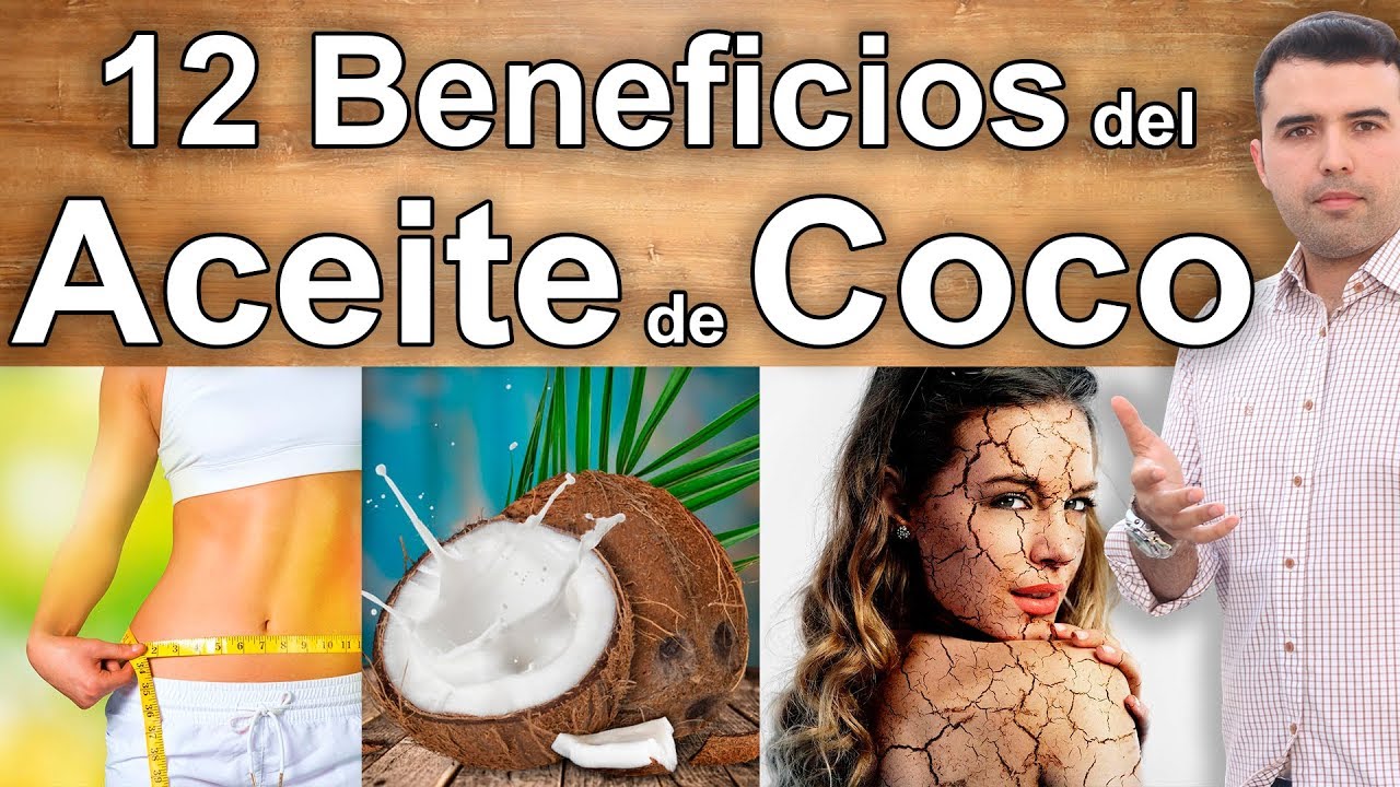 12 Beneficios Y Propiedades Del Aceite De Coco Y Para Que Sirve ...