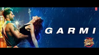 Garmi :Illegal Weapon 2.0|Street Dancer 3D |Varun D | Shraddha K