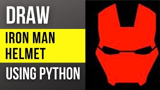 Draw Iron man helmet using python| |Python projects
