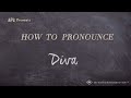 How to Pronounce Diva (Real Life Examples!)