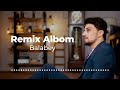 balabəy albom remix