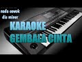 KARAOKE GEMBALA CINTA - ASHRAFF || NADA COWOK DIS MINOR