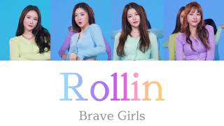 【カナルビ / 日本語字幕 / 歌詞】Rollin ｢롤린｣Brave Girls｢브레이브걸스 ｣#BraveGirls#Rollin