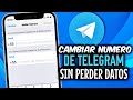 ¿Como cambiar tu NUMERO de TELEGRAM ? Sin perder tus datos y contactos  ✅