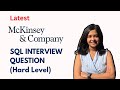 2026 McKinsey SQL Interview Question - HARD Latest SQL Interview Questions 