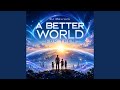 A Better World For Them