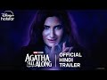 Marvel Television’s Agatha All Along | Official Hindi Trailer | DisneyPlusHotstar