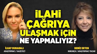 İlahi Çağrıya Ulaşmak İçin Ne Yapmalıyız? Şeytani Metodlar ve Nefsani Oyunlar Nelerdir?| Deniz Erten