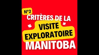 شرح أهم شروط الهجرة لمقاطعة مانيتوبا بكندا CRITÈRES : PROGRAMME CANDIDATS DU MANITOBA (PCM)