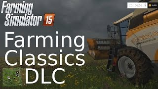 Farming Simulator '15 Tutorial: Farming Classics DLC
