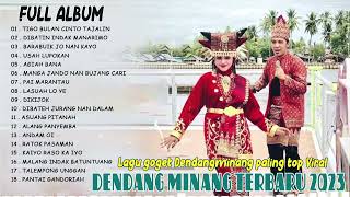 LAGU MINANG VIRAL POPULER ||  DENDANG SALUANG MINANG || DENDANG MINANG TERBARU NONSTOP 2022-2023