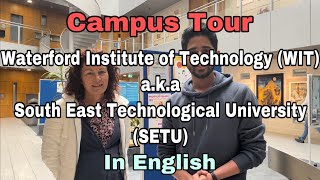Campus Tour South East Technological University (SETU) | Waterford Institute of Technology | English