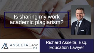 Is sharing my work academic plagiarism? A lawyer answers.