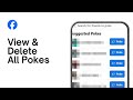 How To View & Delete All Your Pokes On Facebook (2024 Update)