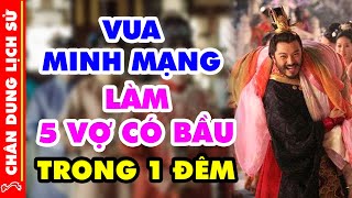 Bật Mí Chốn Phòng The Vua Minh Mạng - Vị Vua Có Nhiều Vợ, Con Nhất Trong Lịch Sử Phong Kiến Việt Nam