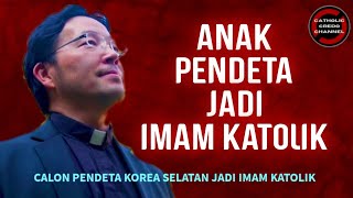 ANAK PENDETA JADI IMAM KATOLIK