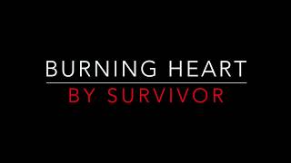 SURVIVOR - BURNING HEART (1985) LYRICS