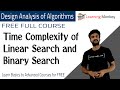 Time Complexity of Linear Search and Binary Search || Lesson 33 || Algorithms || Learning Monkey ||