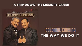 The Way We Do It | Colonial Cousins | Leslee Lewis | Hariharan