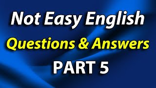 English Shadowing Speaking Practice - Not Easy English Questions & Answer Phrases Part 5