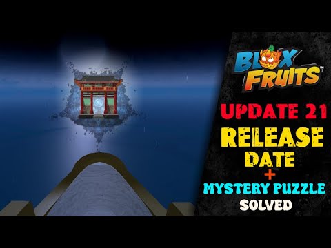 Blox Fruits Update 21 Release Date Revealed..? New Mystery Puzzle Solved  Blox Fruits Update 21