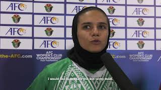 #AFCWomensClub | Zahra Alizadeh - Shahrdari Sirjan | Post Match Reactions