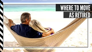 Where is the BEST place to retire? | Best Retirement Destinations