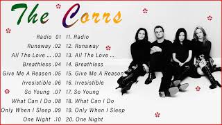 The Corrs Greatest Hits Playlist | The Very Best Of The Corrs 2022