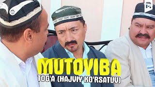 Mutoyiba - Tog'a (hajviy ko'rsatuv)