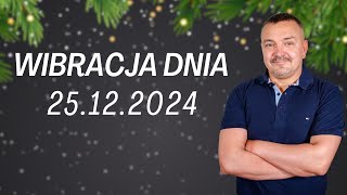 WIBRACJA DNIA 25.12.2024 - Sylwester Chordecki #wibracjadnia #numerologiadnia