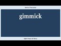 gimmick, How to Say or Pronounce GIMMICK in American, British, Australian English