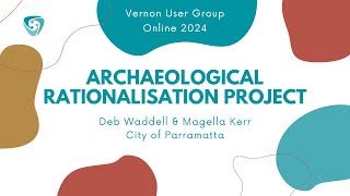 VUG Online 2024: Archaeological Rationalisation Project