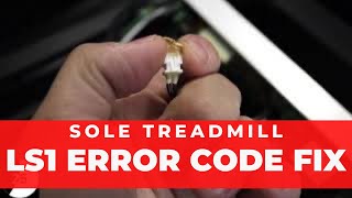 How to fix the LS1 Error on your Sole Treadmill in 1 minute.