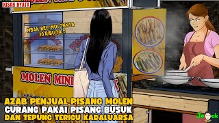 AZAB PENJUAL PISANG MOLEN CULAS PAKAI PISANG BUSUK DICAMPUR TEPUNG TERIGU KADALUARSA|| SINETRON AZAB