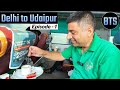 EP - 1 Delhi to Udaipur train journey via Ajmer | BTS  Udaipur Tour