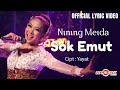 Nining Meida - Sok Emut (Official Lyric Version)