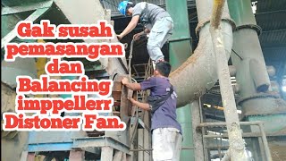 Cara Pemasangan dan Balancing impeller Fan Distoner