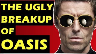 Oasis: The Ugly Breakup Of the Band Noel Vs Liam Gallagher Feud