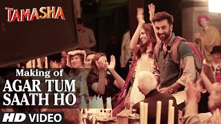 Agar Tum Saath Ho Backstage VIDEO | Tamasha | Ranbir Kapoor, Deepika Padukone | T-Series