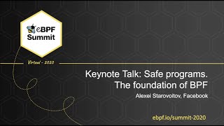Safe Programs The Foundation of BPF - Alexei Starovoitov, Facebook - Full Keynote
