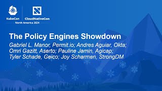 The Policy Engines Showdown - G.L. Manor, A. Aguiar, O. Gazitt, P. Jamin, T. Schade, J. Scharmen