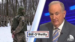 Why Russia WON'T Invade Ukraine | Bill O'Reilly